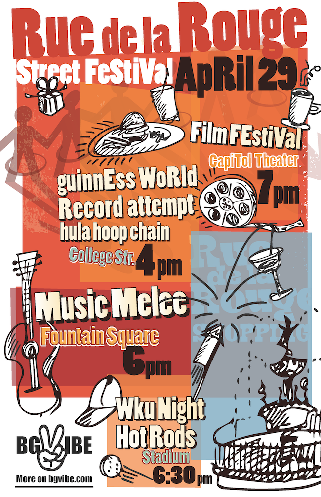 Rue De la Rouge. April 29. More info at bgvibe.com