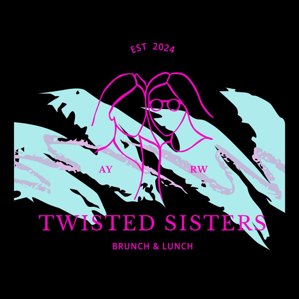 Twisted Sisters Brunch and Lunch