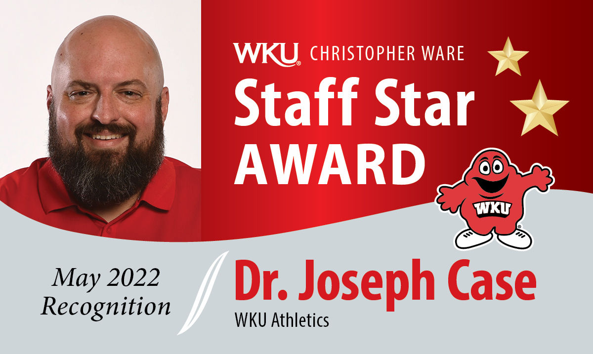 Joseph Case May 2022 Staff Star Recipient